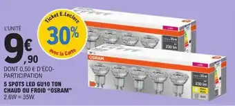 E.Leclerc 5 Spot Led Gu10 Ton Chaud Ou Froid "Osram" offre