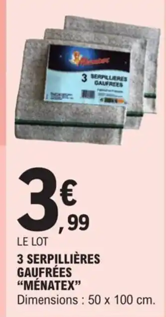 3 Serpillières Gaufrèes "Menatex"