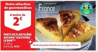 Auchan Parts De Flan Filiére Auchan "Cultivons Le Bon" offre