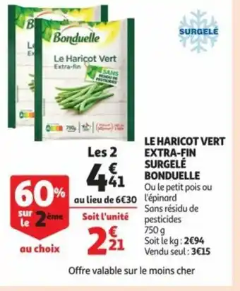 Auchan Le Haricot Vert Extra-Fin Surgelè Bonduelle offre