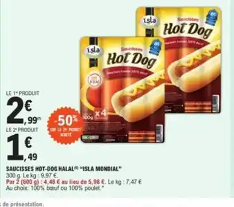 Saucisses Hot-Dog "Isla Mondial"