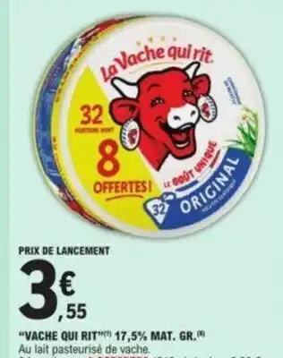 E.Leclerc "Vache Qui Rit 17.5% MAT.GR. offre