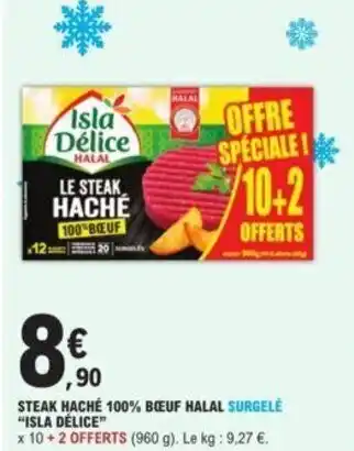 Steak Haché 100% Bœuf Halal Surgele "Isla Délice"