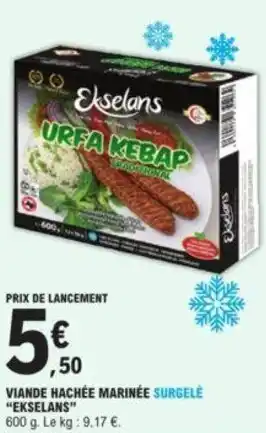 E.Leclerc Viande Hachée MArinée Surgelé 'Ekselans" offre