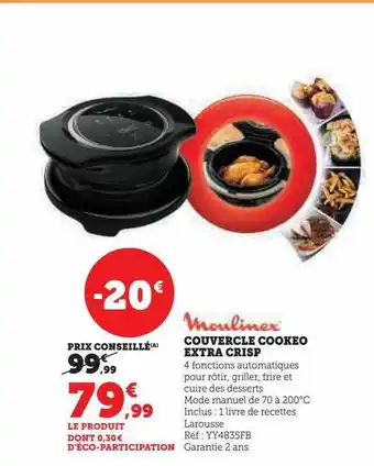 Super U Couvercle cookéo extra crisp moulinex offre