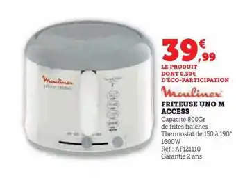 Super U Friteuse uno m access moulinex offre