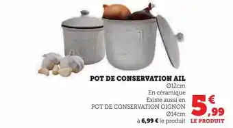Super U Pot de conservation ail offre