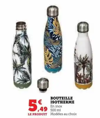 Super U Bouteille isotherme offre