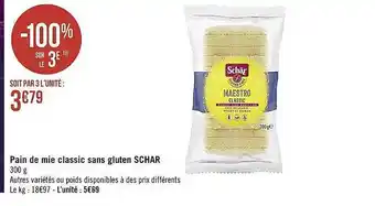 Casino Supermarchés Pain de mie classic sans gluten schar offre