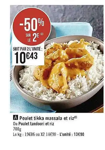 Casino Supermarchés Poulet tikka massala et riz ou poulet tandoori et riz offre