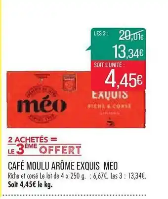 Match Café moulu arôme exquis méo offre