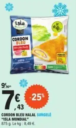 E.Leclerc Cordon bleu halal surgelé "ISLA MONDIAL" offre