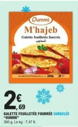 E.Leclerc Galette feuilletée fourrée surgelée "OUMMI" offre