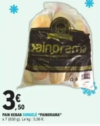 E.Leclerc Pain kebab surgelé "PAINORAMA" offre