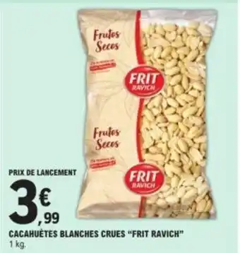Cacahuètes blanches crues "FRIT RAVICH"