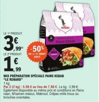 E.Leclerc Mix préparation spéciale pains kebab "LE RENARD" offre