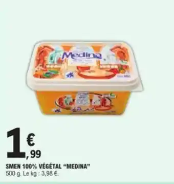 E.Leclerc Smen 100% végétal "MEDINA" offre