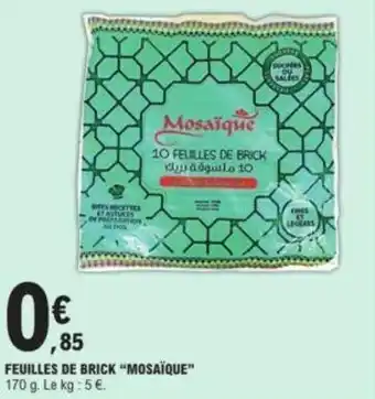 E.Leclerc Feuilles de brick "MOSAÏQUE" offre