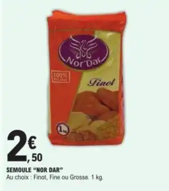 E.Leclerc Semoule "NOR DAR" offre