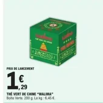 E.Leclerc Thé vert de chine "WALIMA" offre