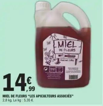 E.Leclerc Miel de fleurs "LES APICULTEURS ASSOCIÉS" offre