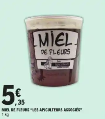 E.Leclerc Miel de fleurs "LES APICULTEURS ASSOCIÉS" offre