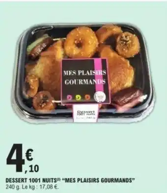 E.Leclerc Dessert 1001 nuits "MES PLAISIRS GOURMANDS" offre