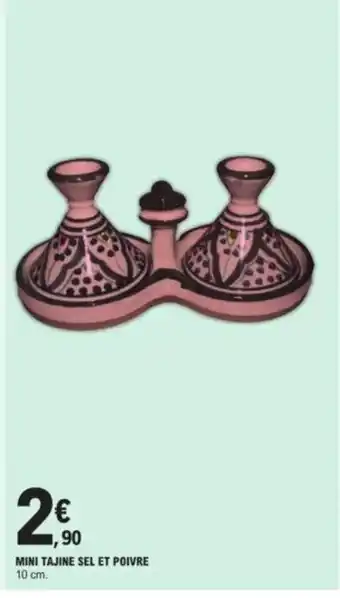 E.Leclerc Mini tajine sel et poivre offre