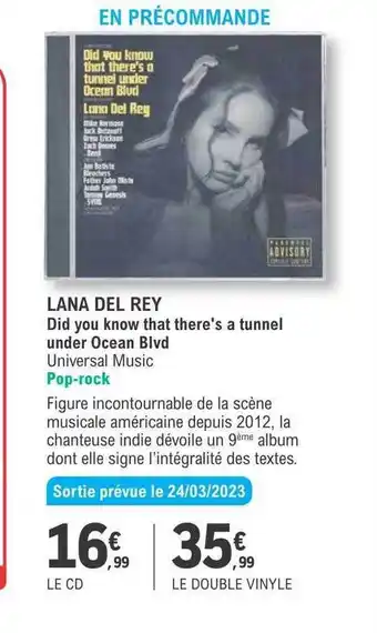 E.Leclerc Lana del rey did you know that there's a tunnel under ocean blvd offre