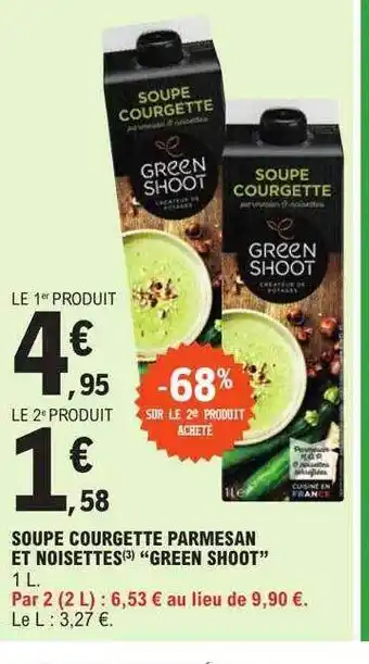 E.Leclerc Soupe courgette parmesan et noisettes offre