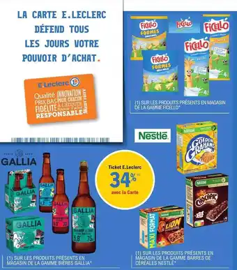 E.Leclerc La gamme bières gallia, la gamme barres de céréales nestlé, la gamme ficello offre
