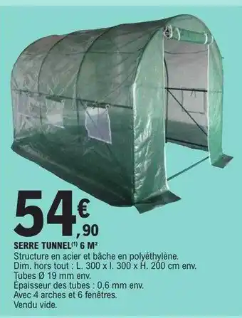 E.Leclerc Serre tunnel 6m² offre