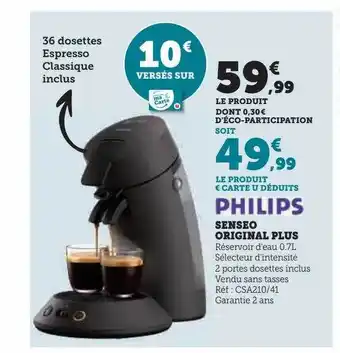Super U Senseo original plus philips offre