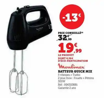 Super U Batteur quick mix moulinex offre