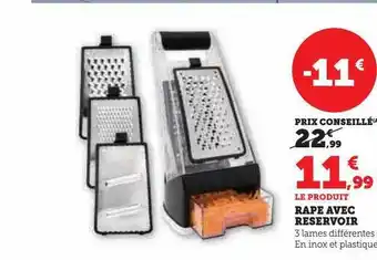 Super U Râpe avec réservoir offre