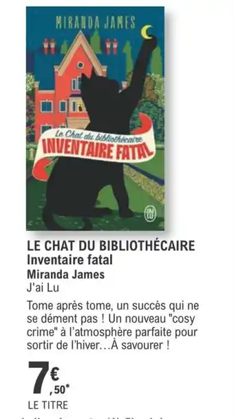 E.Leclerc Le chat du bibliothécaire inventaire fatal offre
