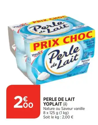 Bi1 Perle de Lait Yoplait offre