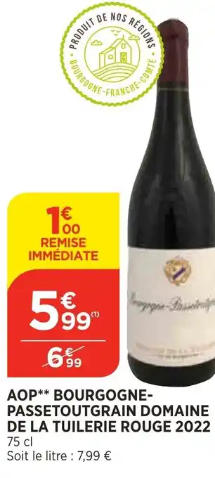 Bi1 AOP Bourgogne Passetoutgrain Domaine de La Tuilerie Rouge 2022 offre