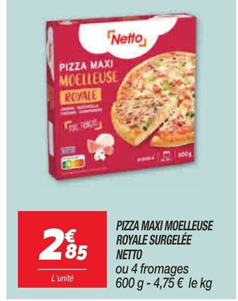 Netto Pizza Maxi Moelleuse Royale Surgelèe Netto offre