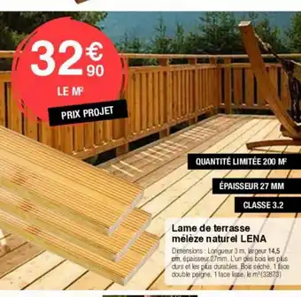 Chretien Matériaux Lame de terrasse mélèze naturel lena offre