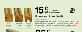 Chretien Matériaux Poteau en pin vert traite offre