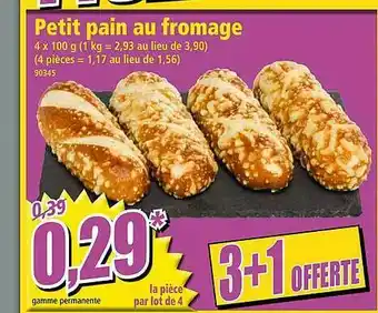 Norma Petit Pain Au Fromage 3+1 Offerte offre