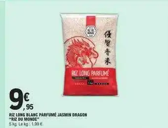 E.Leclerc Riz long blanc parfumé jasmin dragon offre