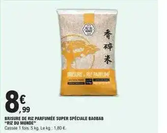 E.Leclerc Brisure de riz parfumée super spéciale baobab offre