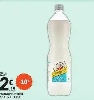 E.Leclerc Offre "schweppes" coco chez e leclerc offre