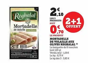 Mortadelle de volaille aux olives réghalal
