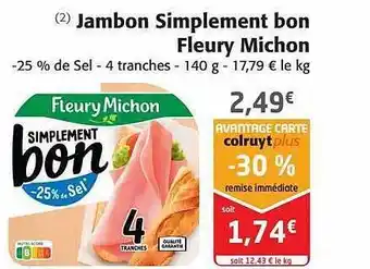 Colruyt Jambon simplement bon fleury michon offre