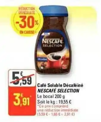 G20 Café soluble décaféiné nescafé sélection offre