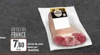G20 Jarret de porc demi-sel tradival offre