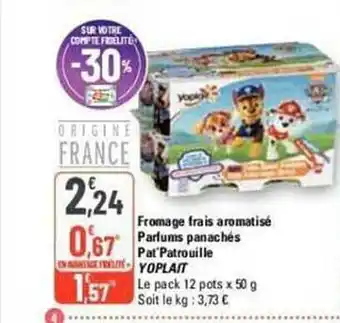 G20 Fromage frais aromatisé parfums panachés pat'patrouille yoplait offre